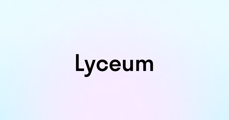 Lyceum