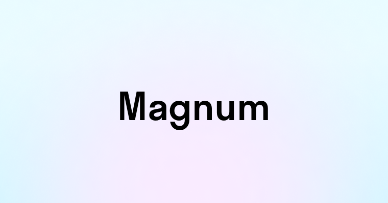 Magnum