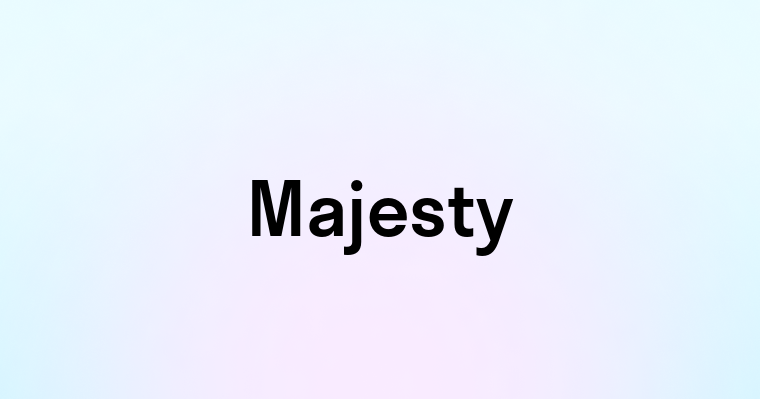 Majesty