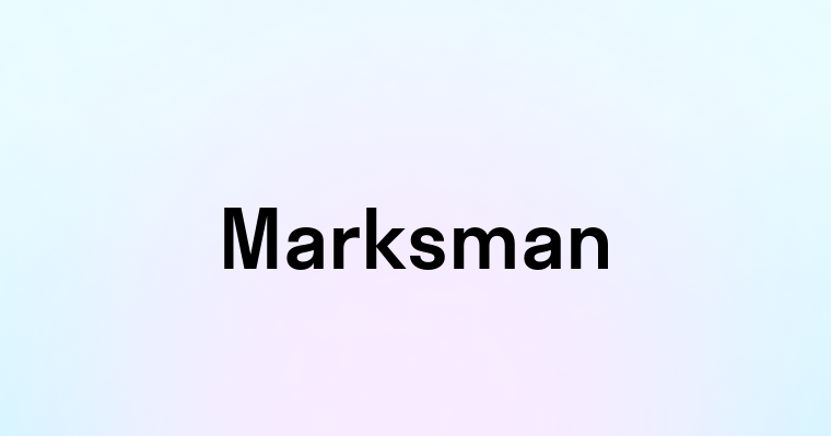 Marksman