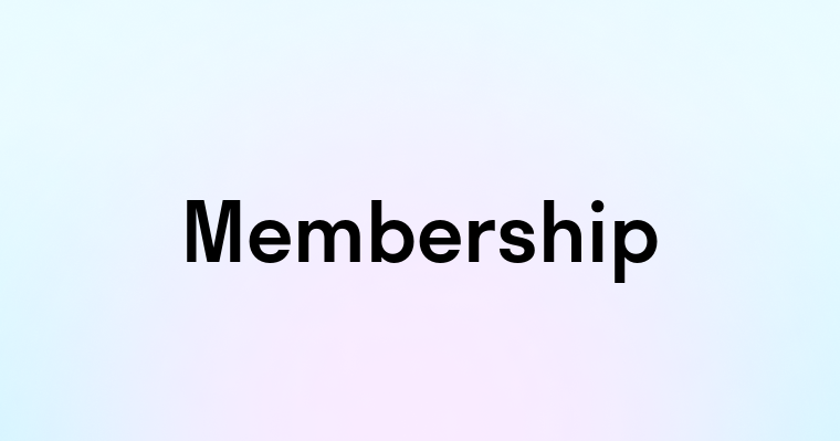 Membership