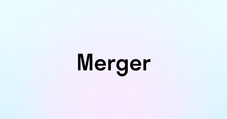 Merger