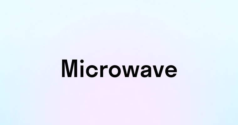 Microwave