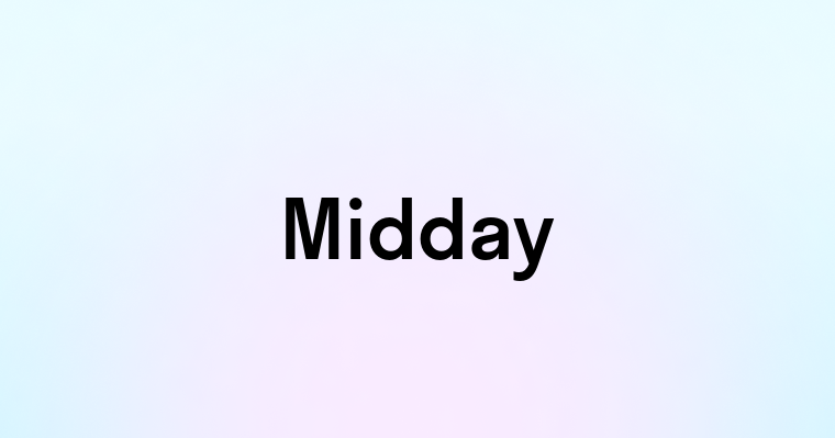 Midday