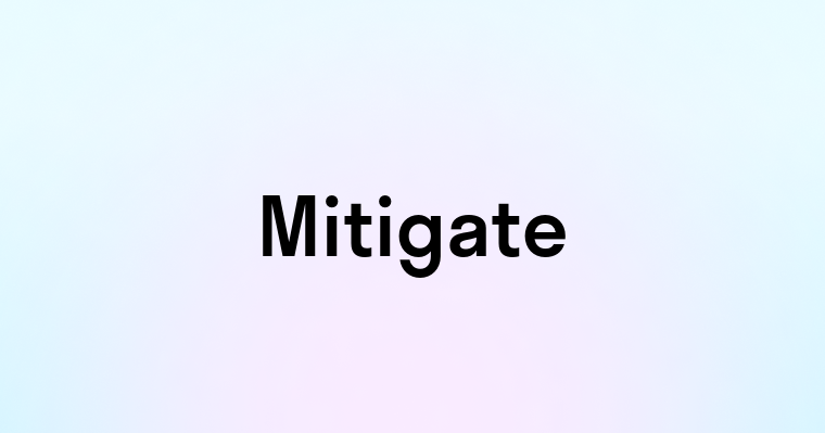 Mitigate