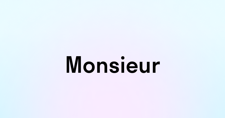 Monsieur