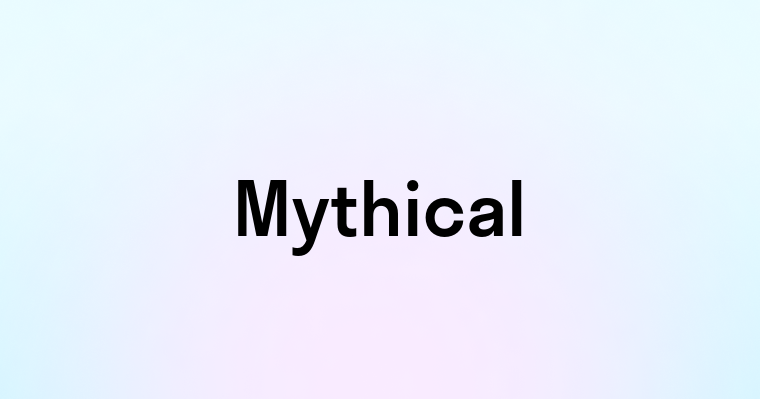 Mythical