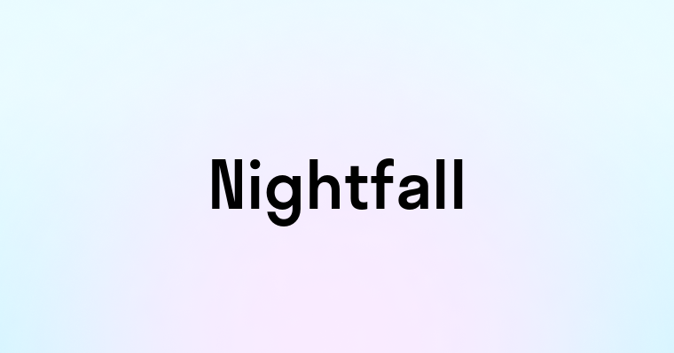 Nightfall