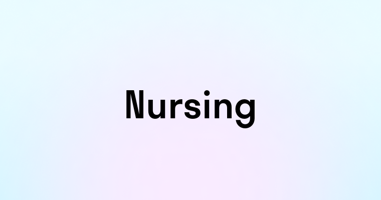 Nursing