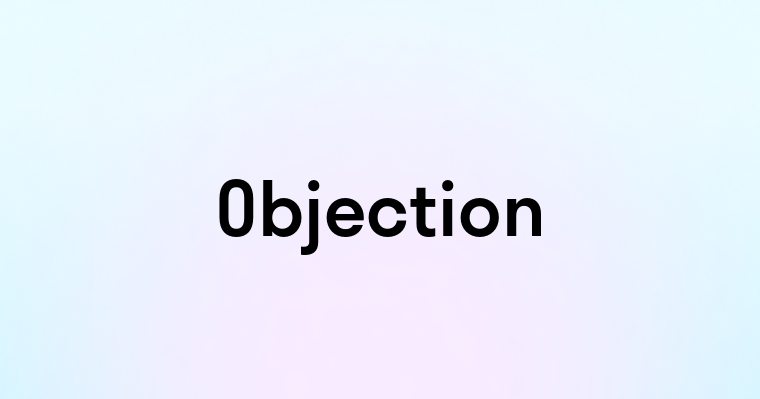 Objection