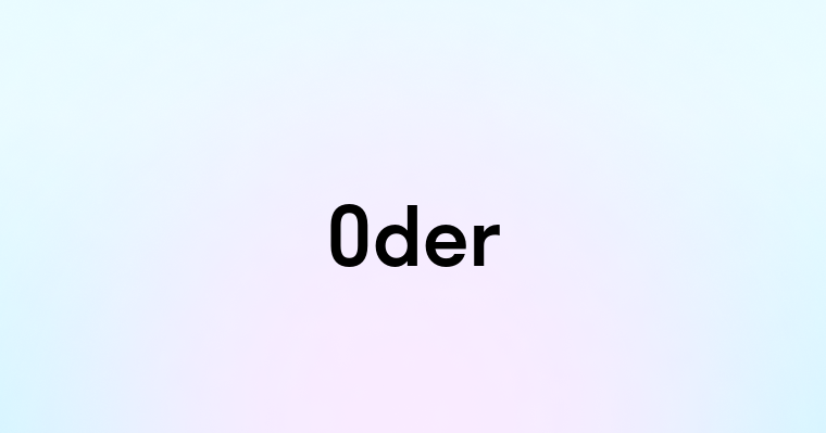 Oder