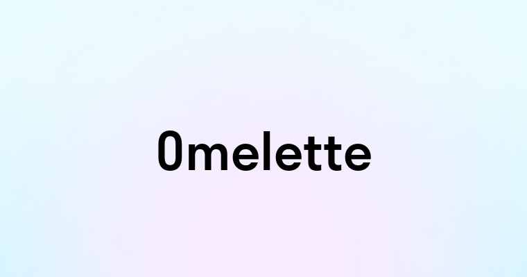 Omelette