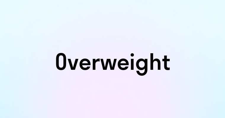 Overweight