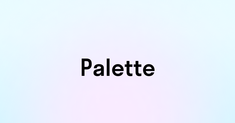 Palette