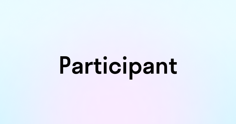 Participant