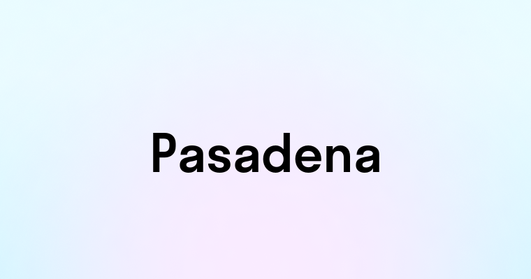 Pasadena