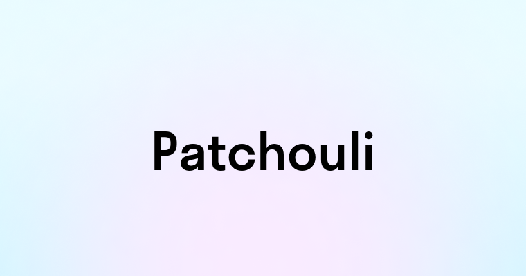 Patchouli