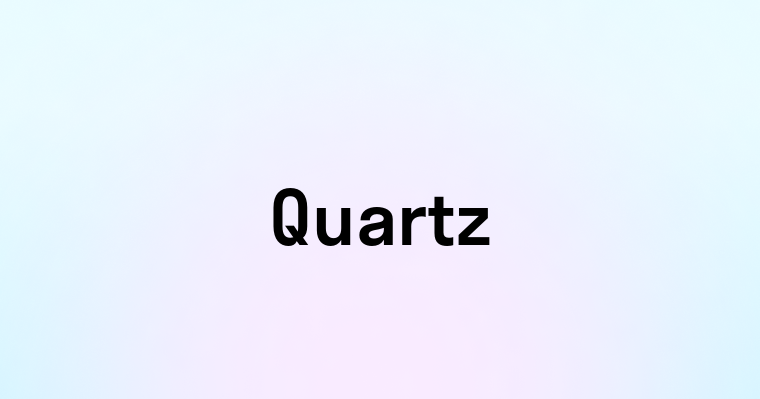 Quartz