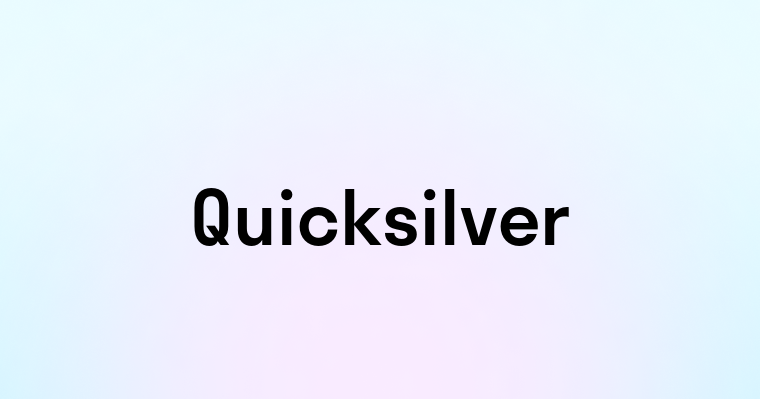 Quicksilver