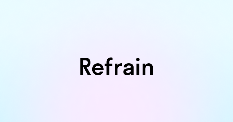 Refrain