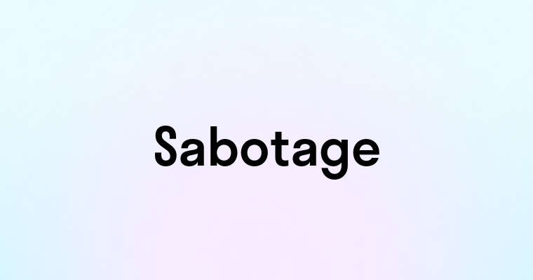 Sabotage