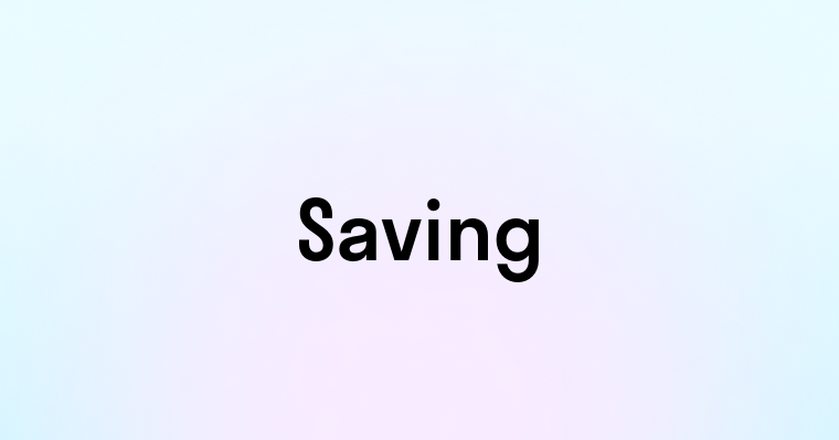 Saving