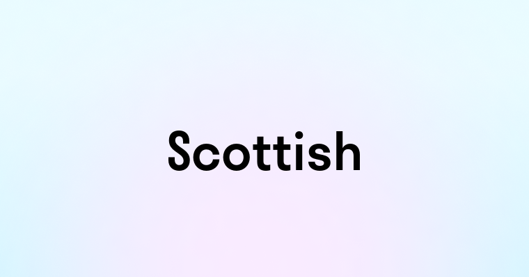 Scottish