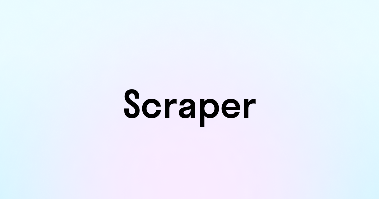 Scraper