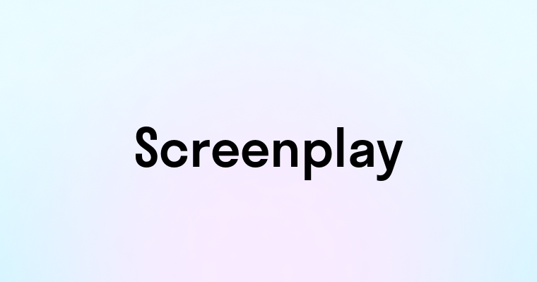 Screenplay