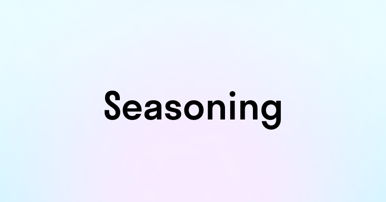 Seasoning