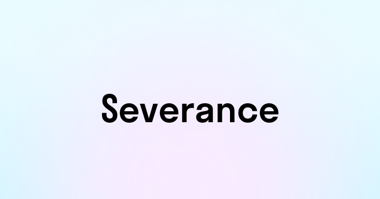 Severance