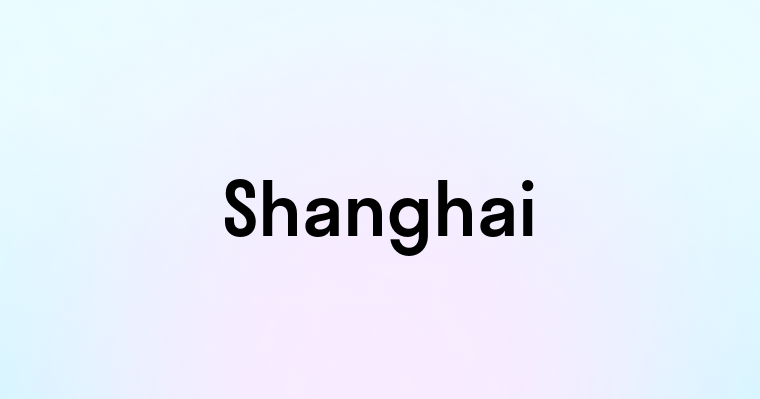 Shanghai