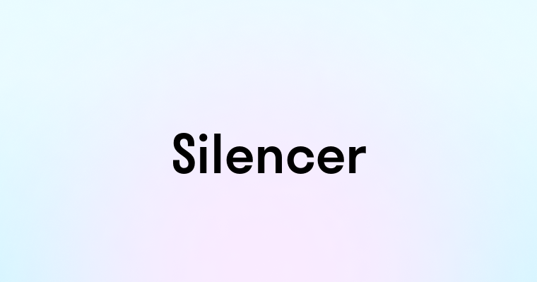 Silencer