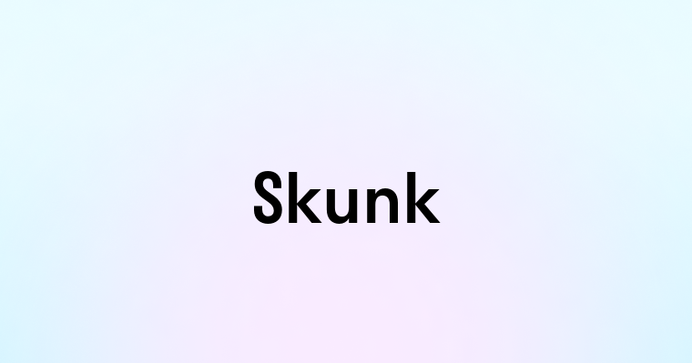 Skunk