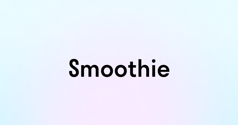 Smoothie