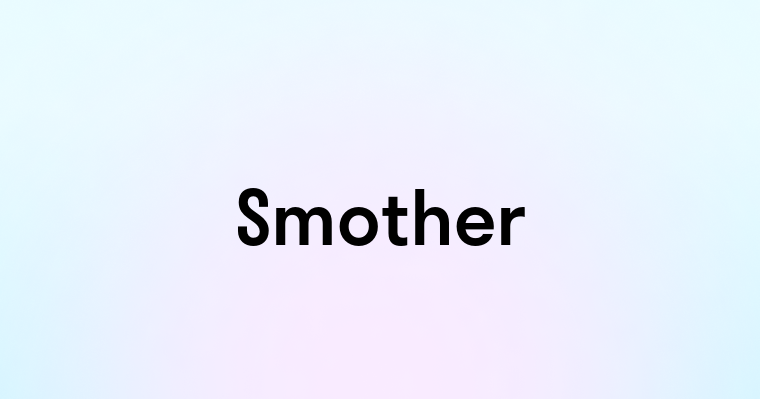 Smother