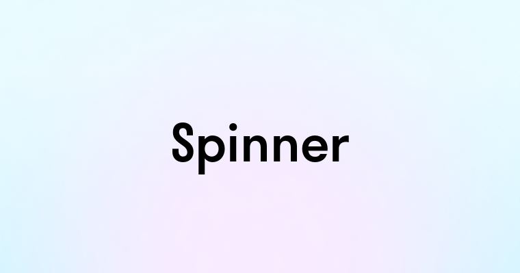 Spinner