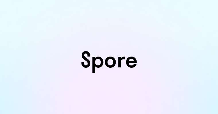 Spore