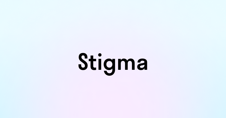 Stigma