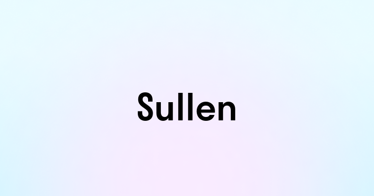 Sullen