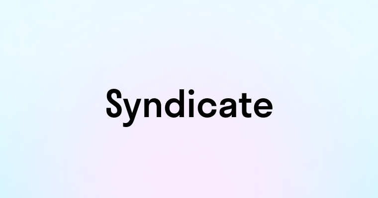 Syndicate