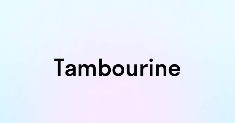 Tambourine