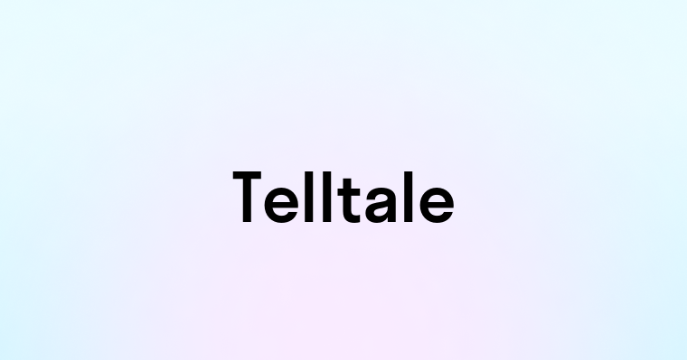 Telltale