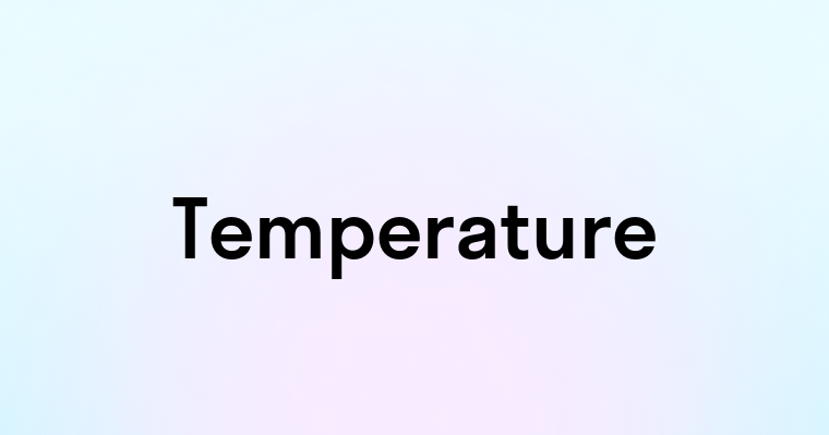 Temperature