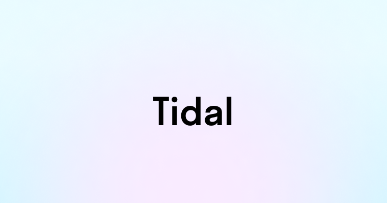 Tidal