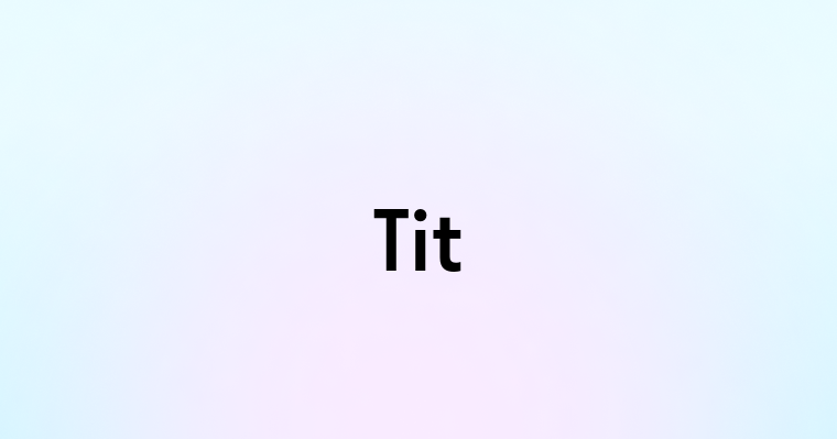 Tit