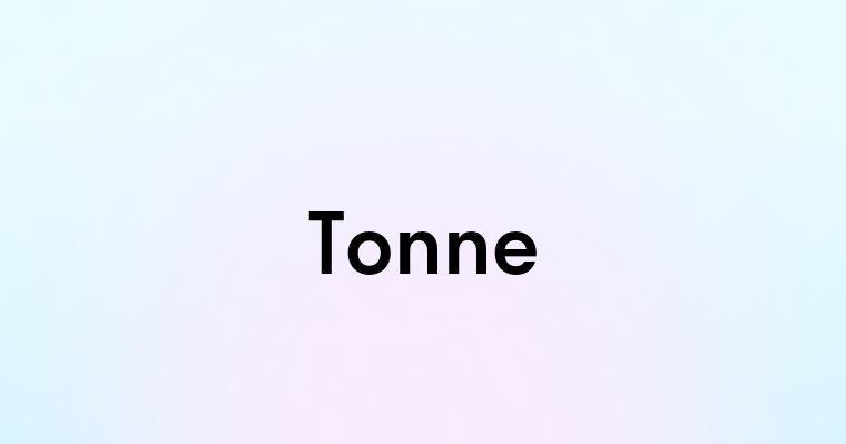 Tonne