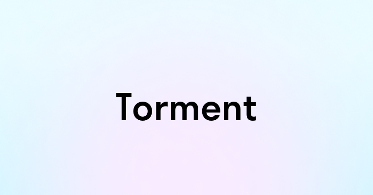 Torment