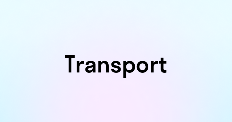 Transport