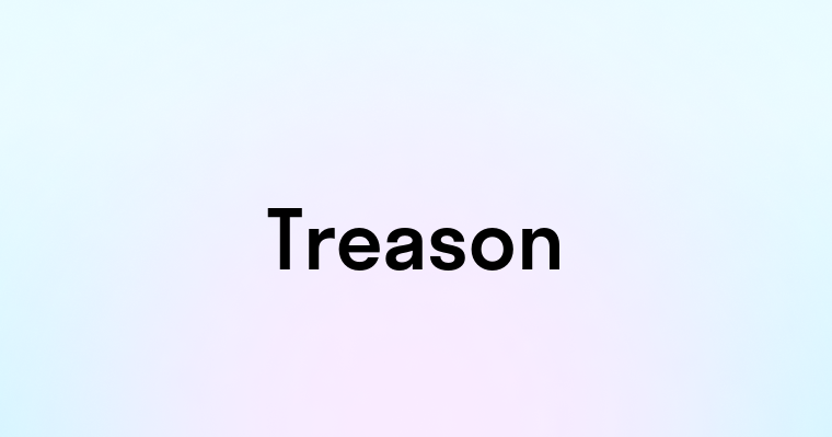 Treason